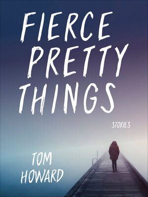 cover image of Fierce Pretty Things
